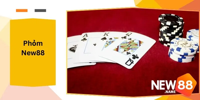 Phỏm New88 Trải Nghiệm Chơi Đỉnh Cao Tại New88