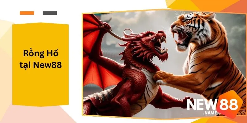 Rồng Hổ Tại New88: Kết Nối Game Thủ Từ New88